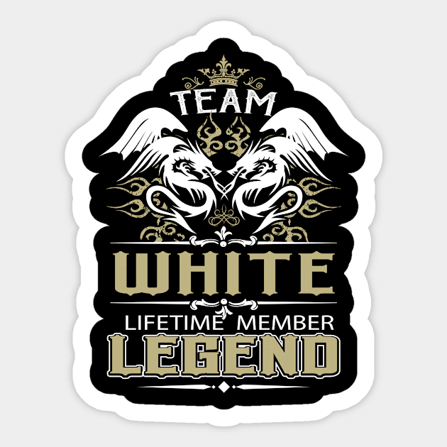 White Name T Shirt -  Team White Lifetime Member Legend Name Gift Item Tee Sticker by yalytkinyq